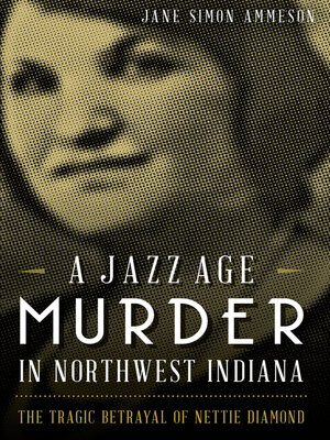 A Jazz Age Murder in Northwest Indiana - ebook